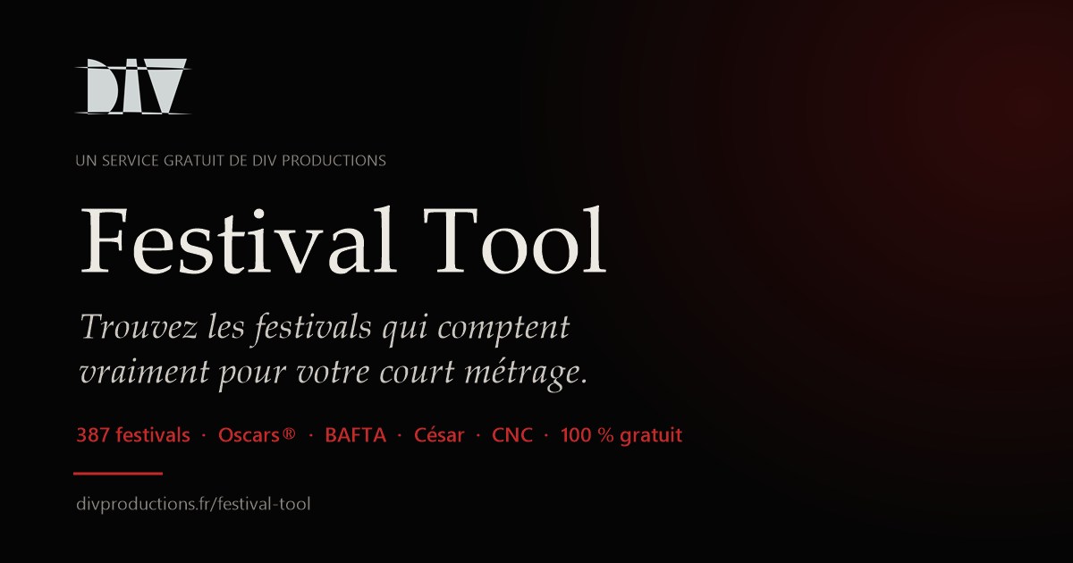 Festival Tool — trouvez les festivals qui comptent pour votre court métrage
